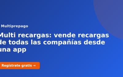 Multi recargas: vende recargas de todas las compañías desde una app
