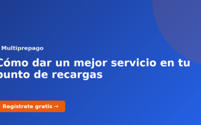 Cómo dar un mejor servicio en tu punto de recargas